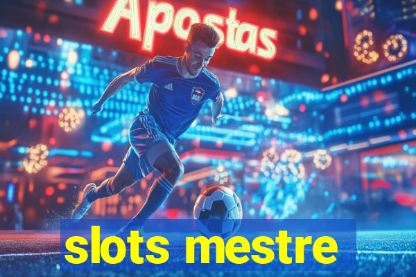 slots mestre